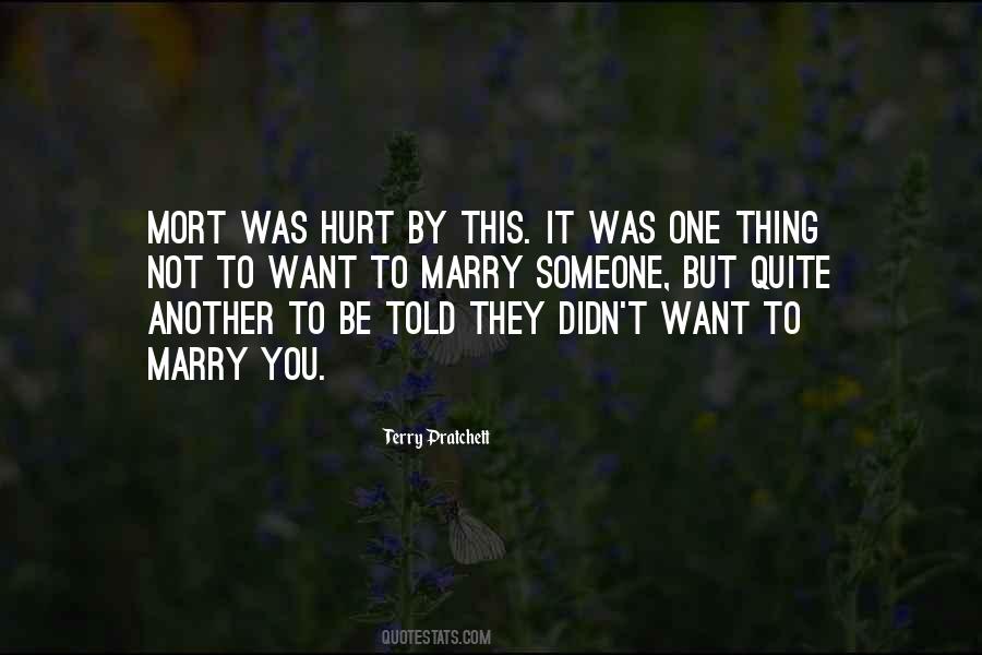 Hurt By Someone Quotes #482798