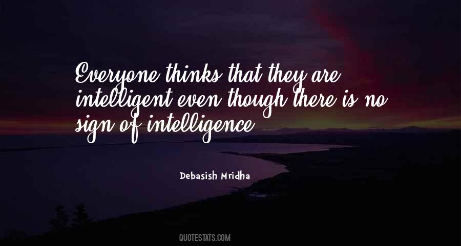 Sign Of Intelligence Quotes #48823