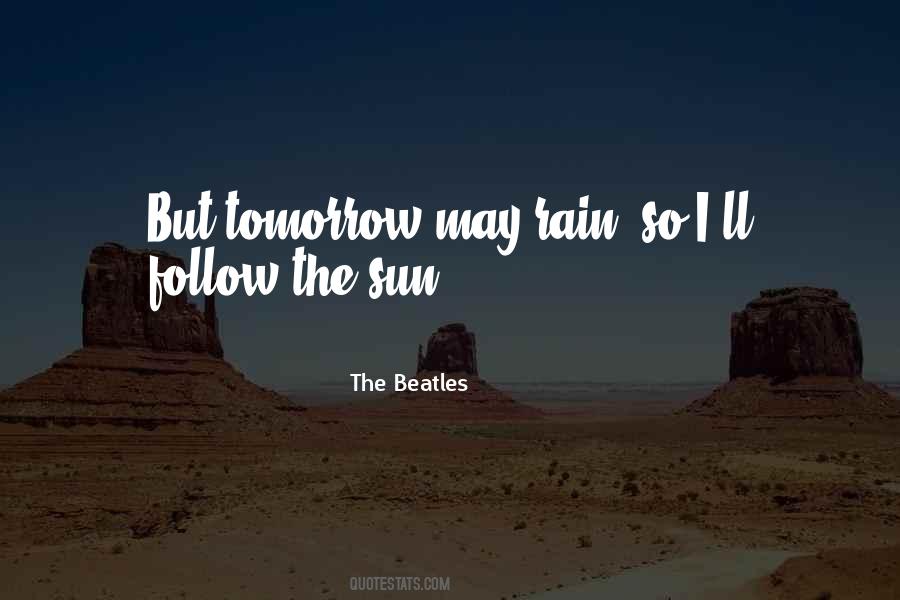 May The Sun Quotes #1700135
