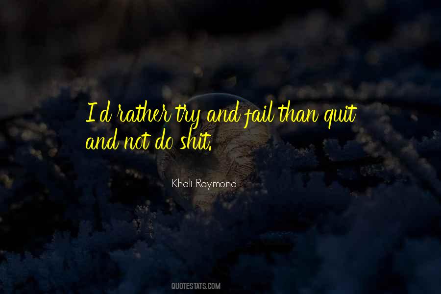 Try And Fail Quotes #1704747
