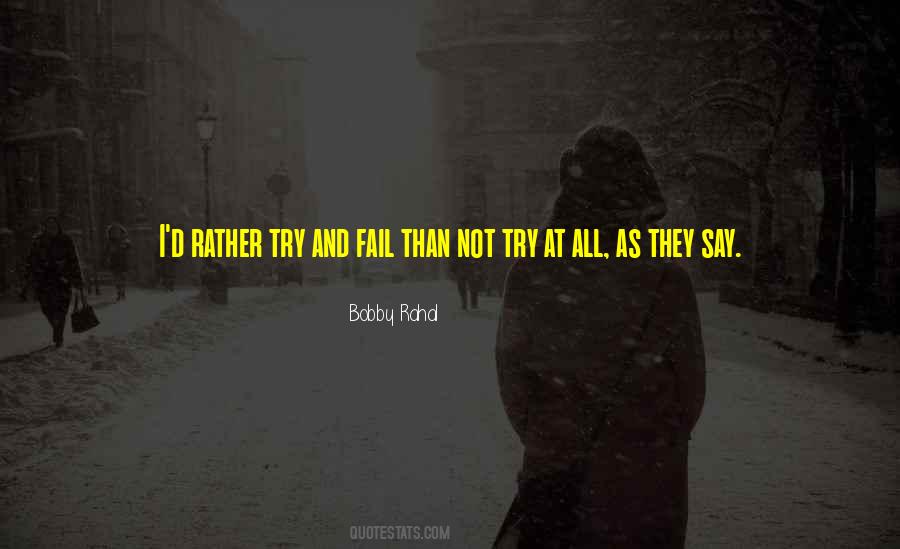 Try And Fail Quotes #624779