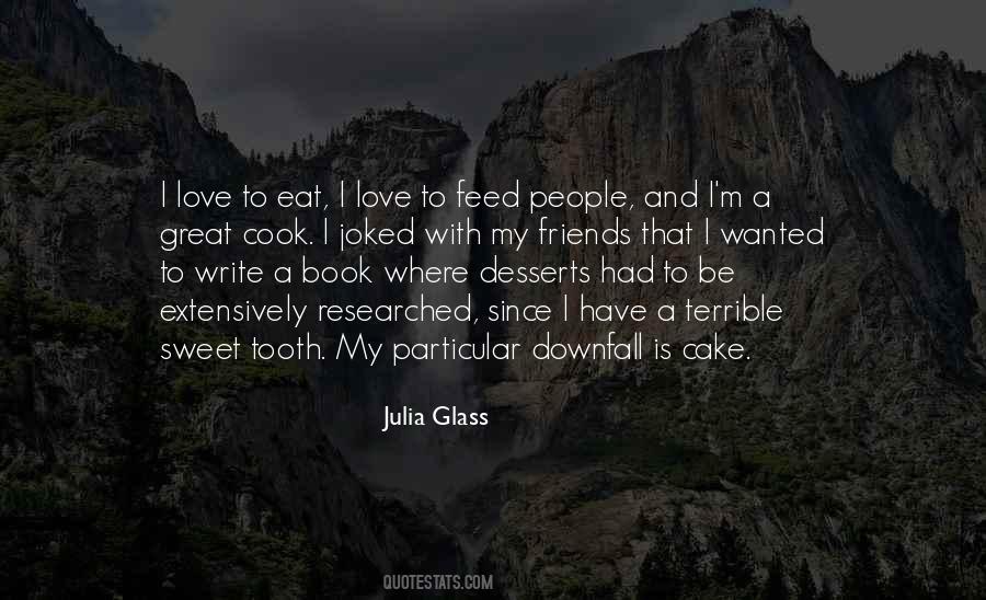 I Love Cake Quotes #222089