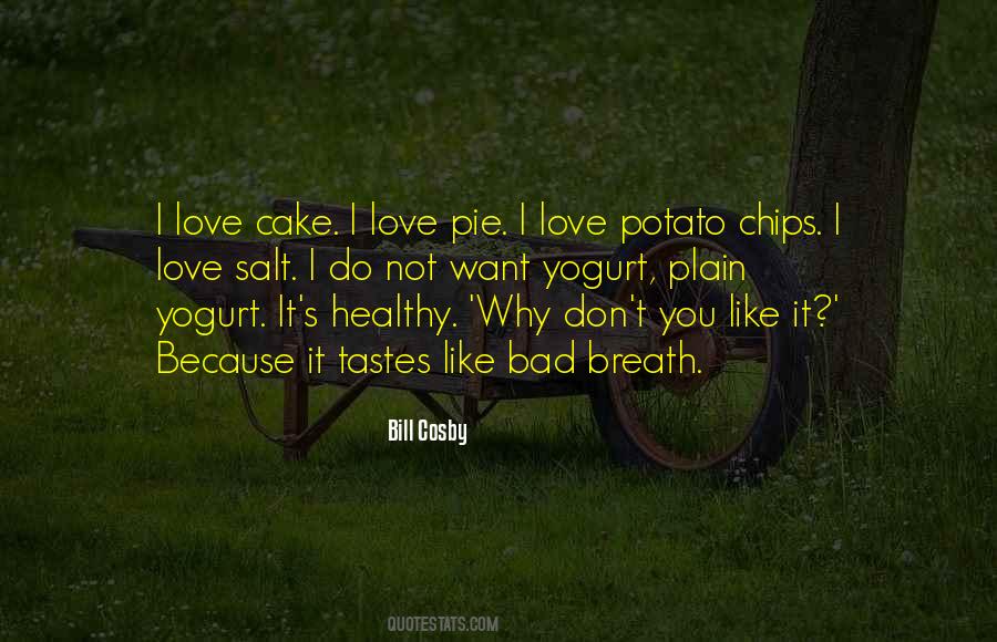 I Love Cake Quotes #623166