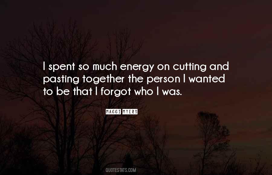 Forgot Who I Was Quotes #1058640