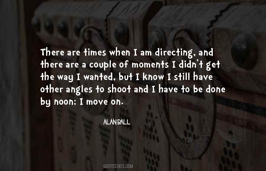 Know When To Move On Quotes #1798402