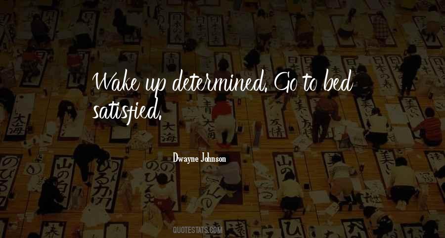 Go To Bed Satisfied Quotes #257212