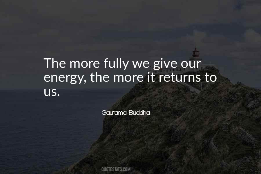 Quotes About Giving Off Energy #163913