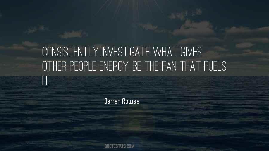 Quotes About Giving Off Energy #48151