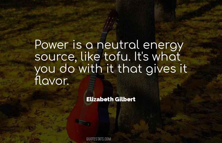 Quotes About Giving Off Energy #49479
