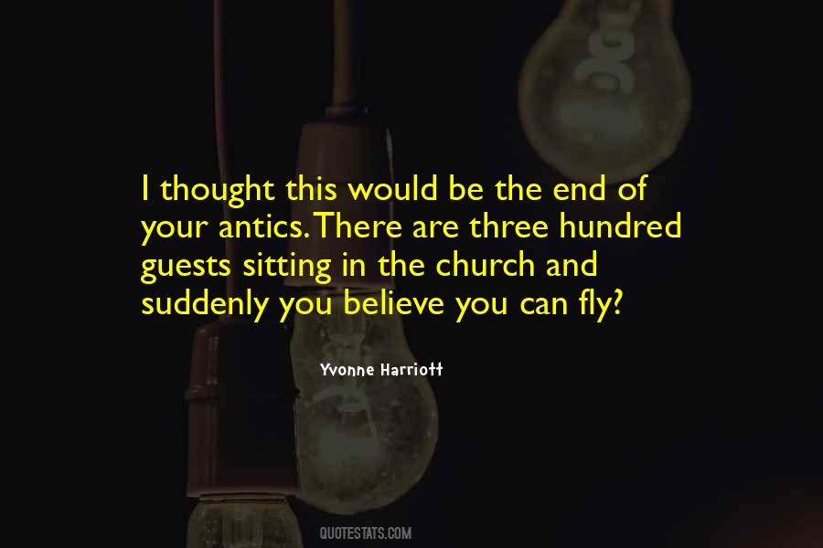 I Just Want To Fly Quotes #6971