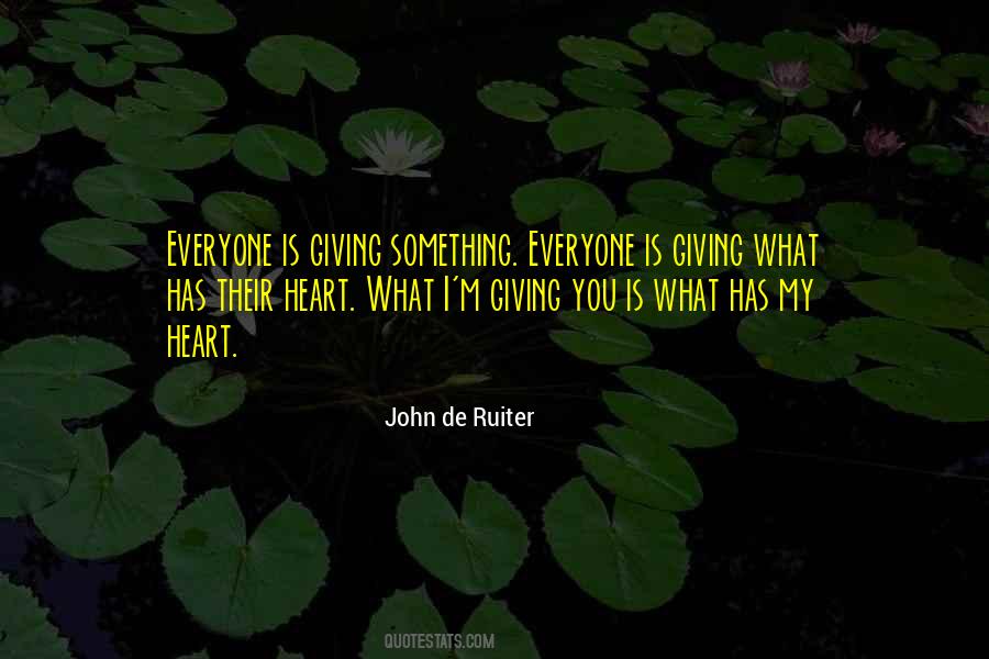 Quotes About Giving My Heart #1639337