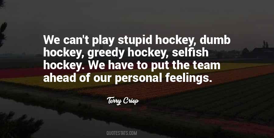 Stupid Hockey Quotes #1230877