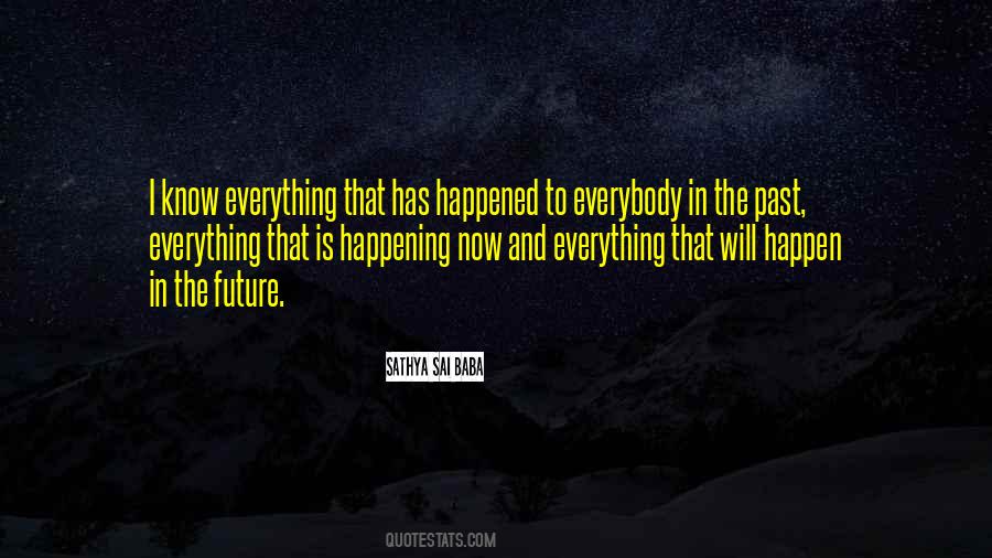 Happen In The Future Quotes #361217