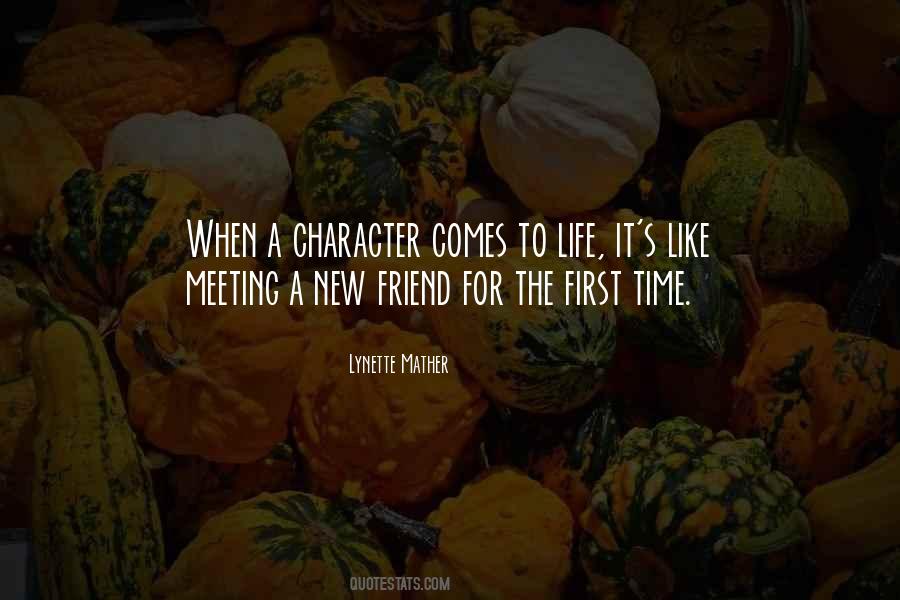 Friend Meeting Quotes #1072189
