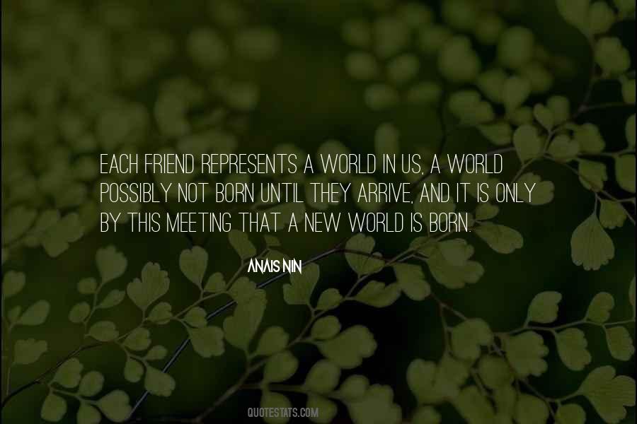 Friend Meeting Quotes #1150887
