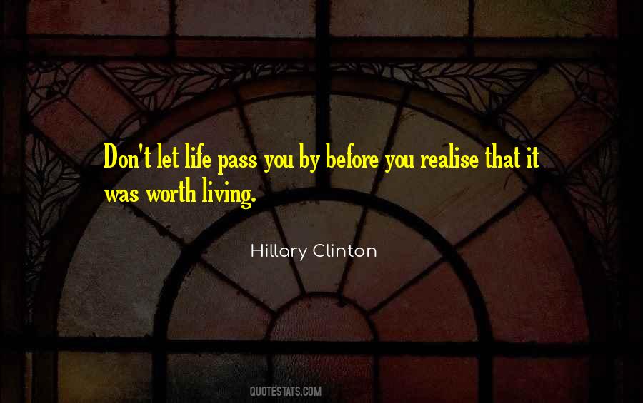 Life Pass You By Quotes #1568202