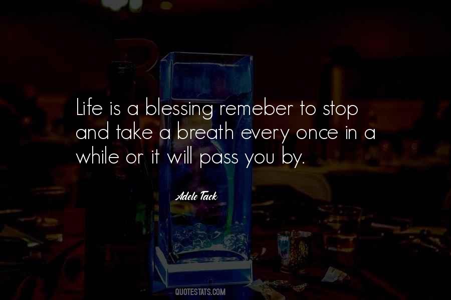 Life Pass You By Quotes #923217