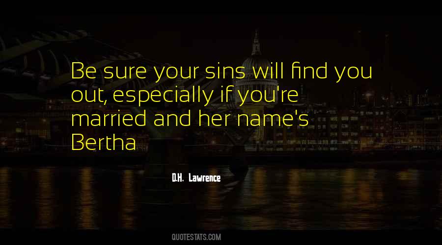 Be Sure Your Sins Will Find You Out Quotes #1085959