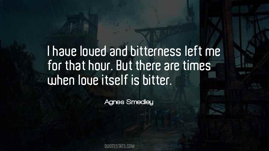 Love Is Bitter Quotes #967291