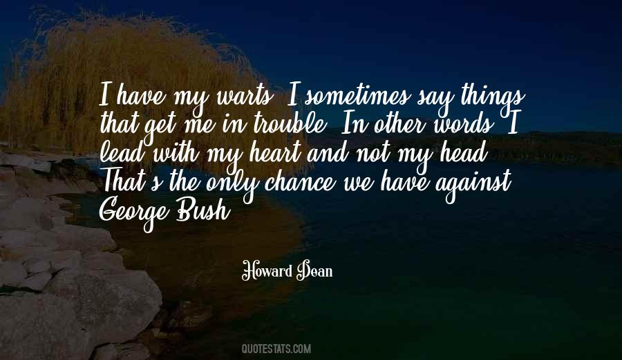 Lead With Heart Quotes #1054959