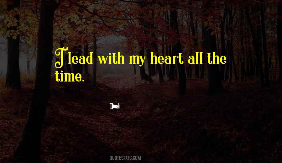 Lead With Heart Quotes #1098788