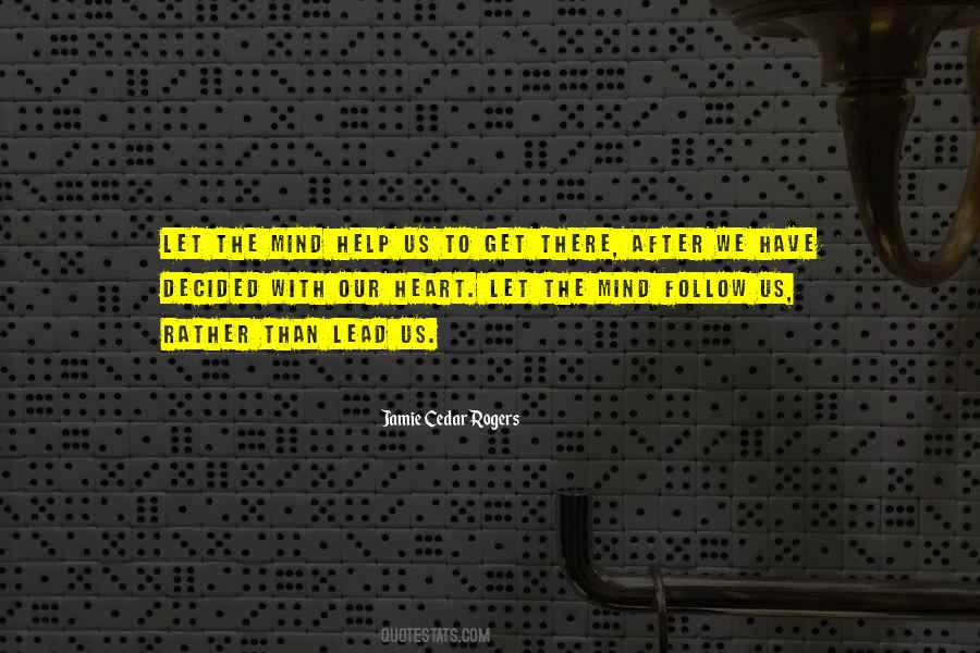 Lead With Heart Quotes #1274280
