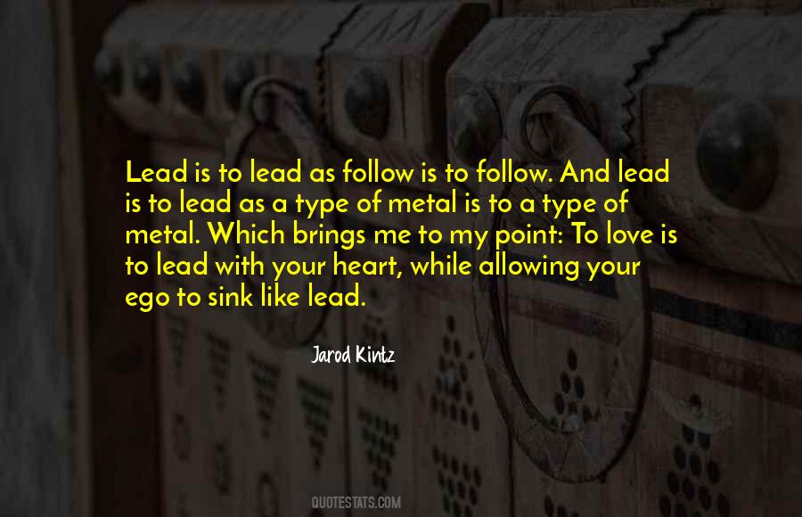 Lead With Heart Quotes #725748