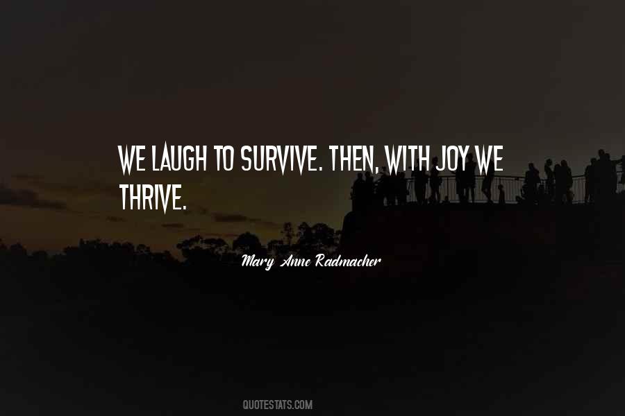 Thrive Survive Quotes #511110