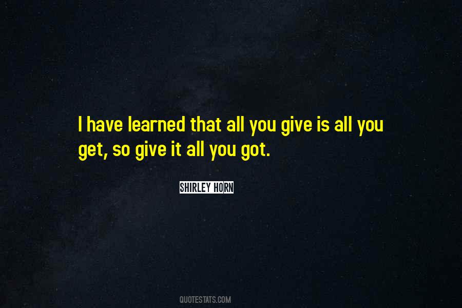 Quotes About Giving It All You Have #431814