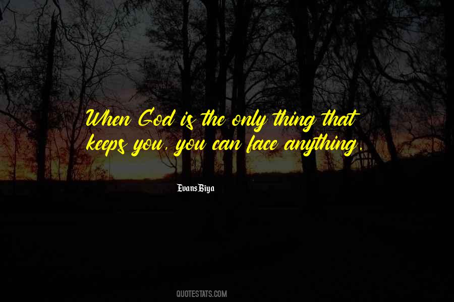 Quotes About Face Anything #1669920