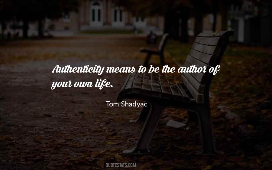Be The Author Of Your Own Life Quotes #1645409