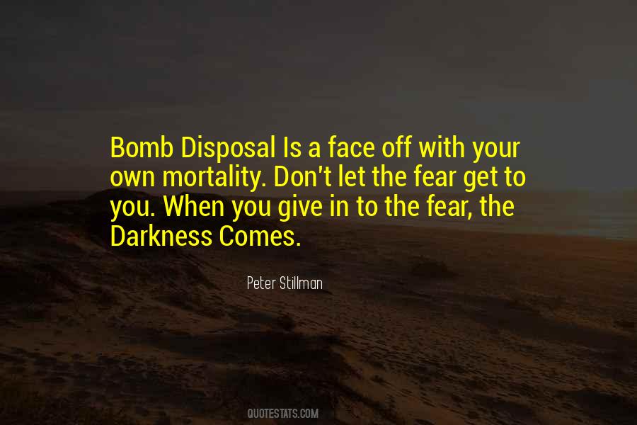 Quotes About Giving Into Darkness #1481830
