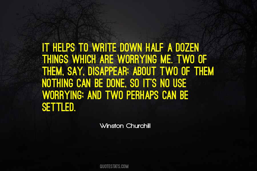 No Use Worrying Quotes #742579