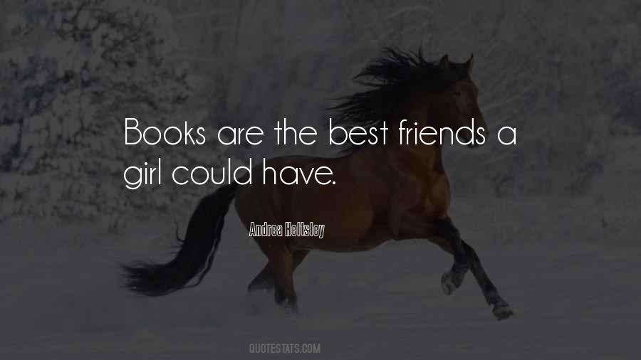 Books Are Our Best Friends Quotes #188394