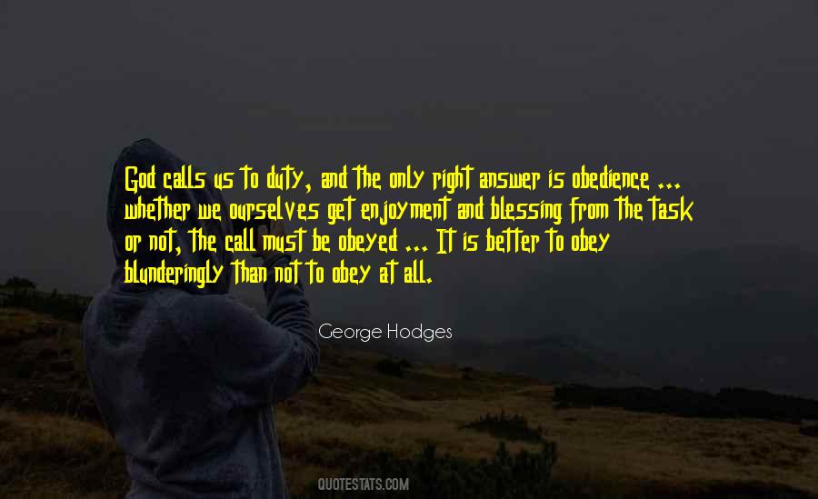 Duty Is God Quotes #1117362