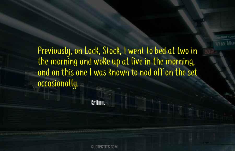 This Morning I Woke Up Quotes #1242146