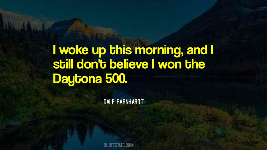 This Morning I Woke Up Quotes #1854778