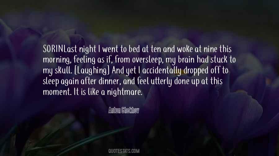 This Morning I Woke Up Quotes #793589