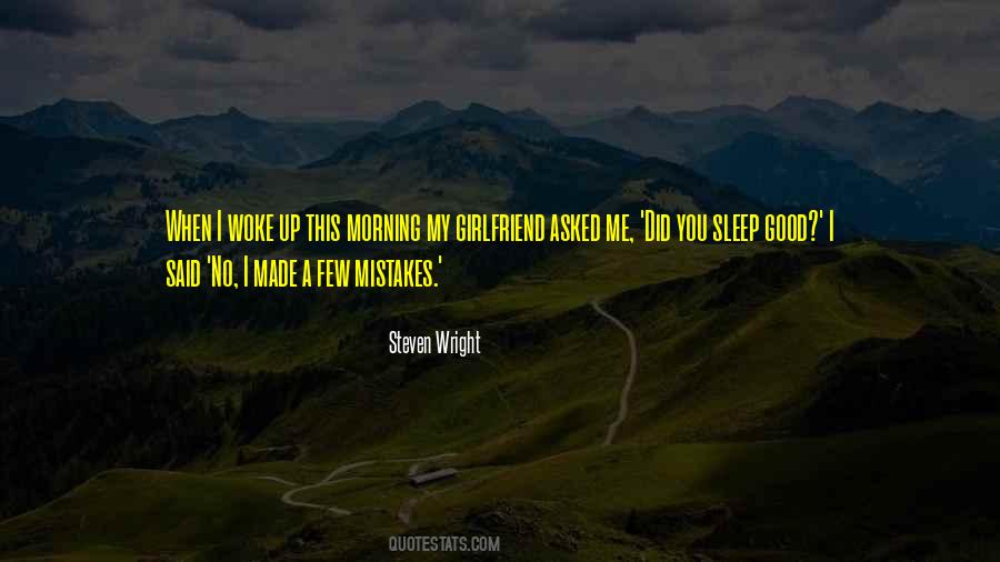This Morning I Woke Up Quotes #977420
