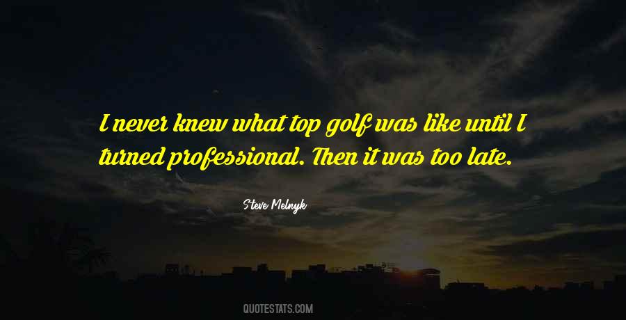 Professional Golf Quotes #1732516