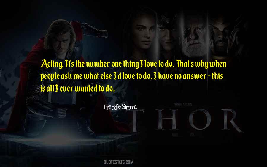 Why Ask Me Quotes #583099