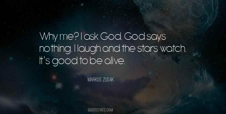 Why Ask Me Quotes #781172
