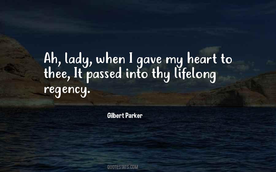 Gave My Heart Quotes #1246660