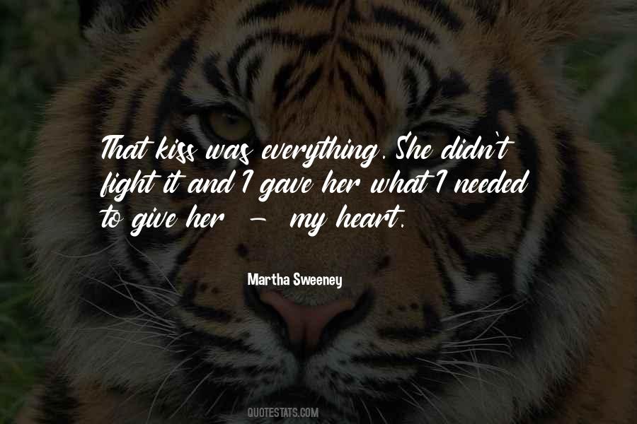 Gave My Heart Quotes #1404950