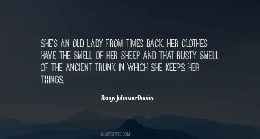 Old And Rusty Quotes #21754