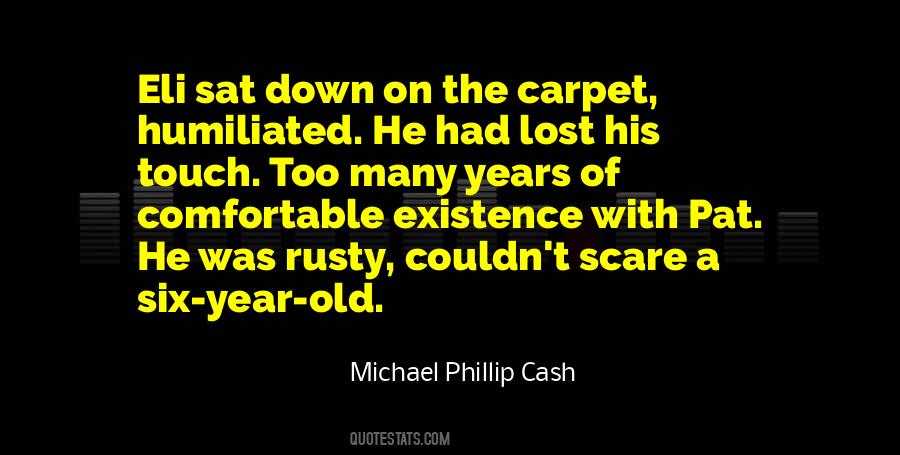 Old And Rusty Quotes #609813