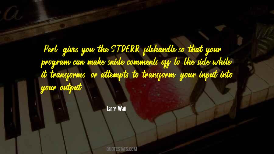 Quotes About Giving Input #244432