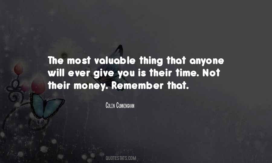 Time Is More Valuable Than Money Quotes #1126777