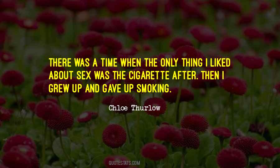 Gave Up Smoking Quotes #560299
