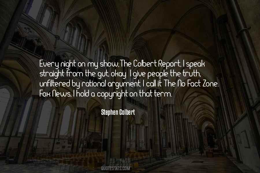 Stephen Colbert Show Quotes #1485456